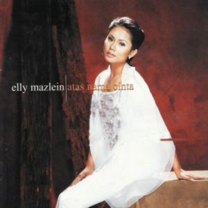 Album Atas Nama Cinta oleh Elly Mazlein