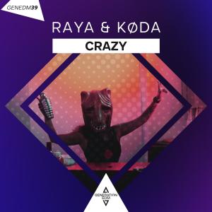 Listen to Crazy song with lyrics from Raya