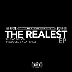 Album The Realest - EP (Explicit) oleh Dilano DaLion