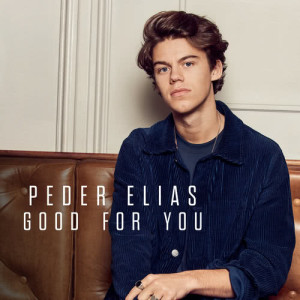 收聽Peder Elias的Good For You歌詞歌曲