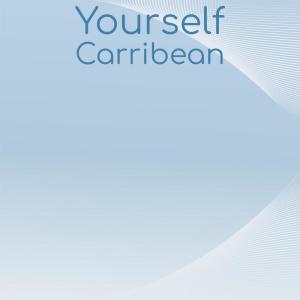 Various Artists的專輯Yourself Carribean