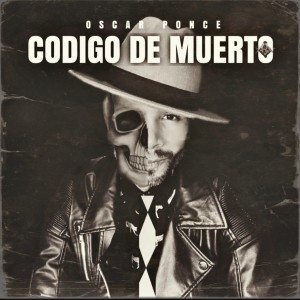 Oscar Ponce的專輯CODIGO DE MUERTO (Explicit)