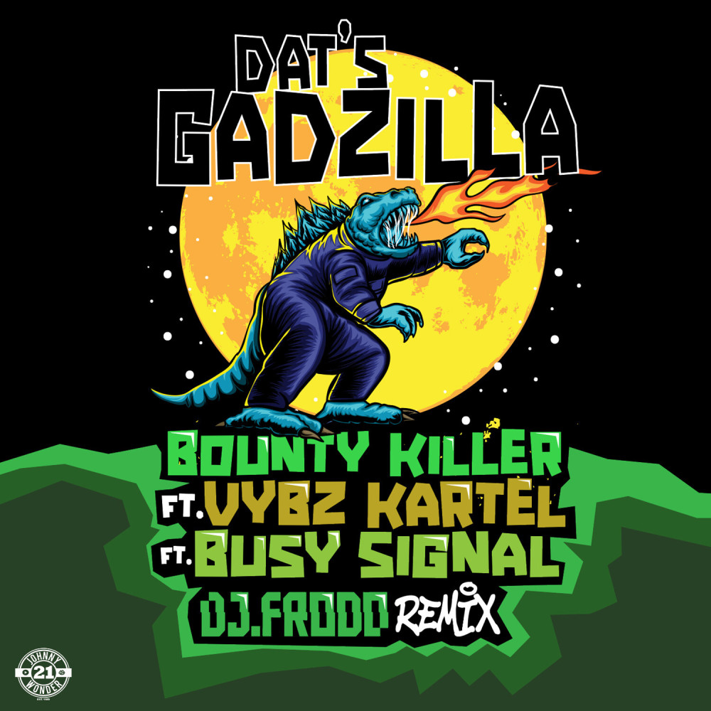 Dats Gadzilla (DJ Frodo Remix|Explicit)