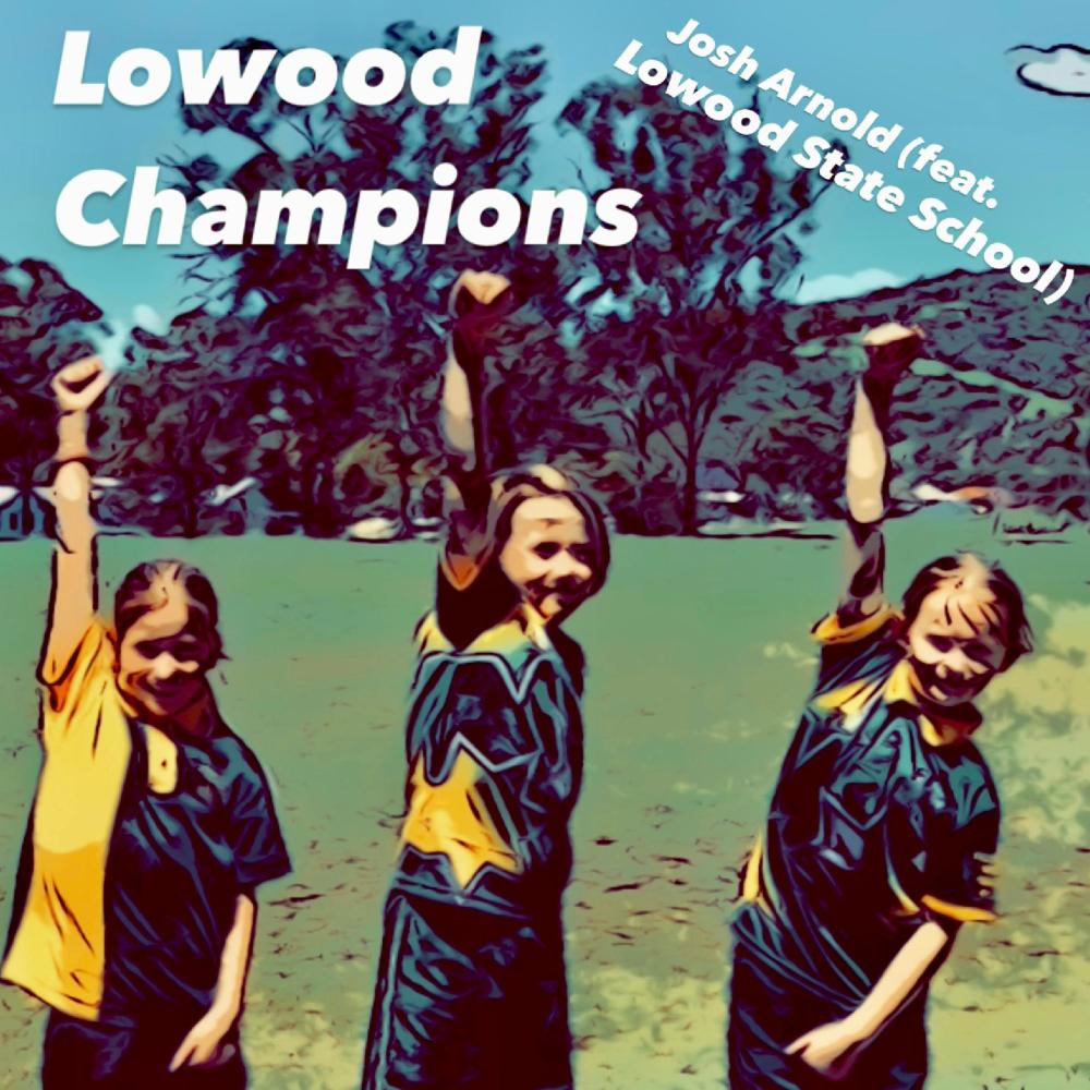 Lowood Champions (feat. Lowood State School)
