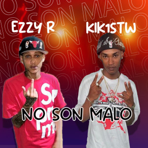 收聽KiK1 STW的NO SON MALO歌詞歌曲