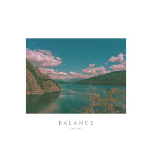 收聽Chillpac的BALANCE歌詞歌曲