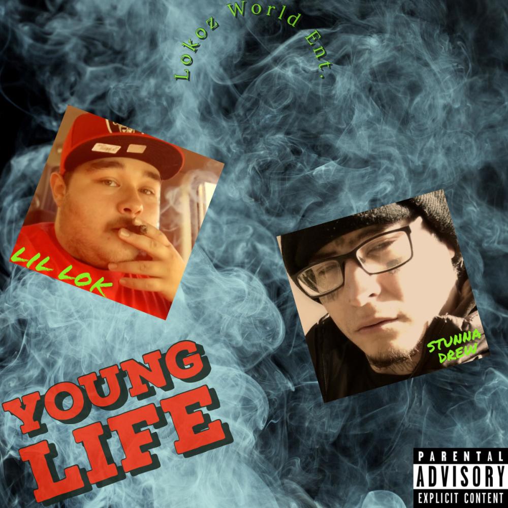 Young Life (feat. Stunna Drew) (Explicit)