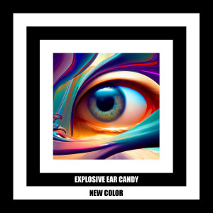 Album New Color from Explosive Ear Candy