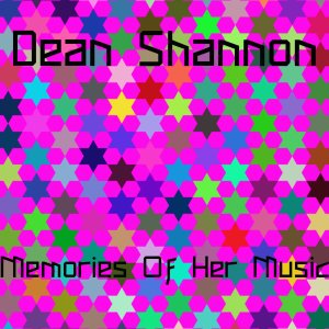 Dean Shannon的專輯Memories Of Her Musi