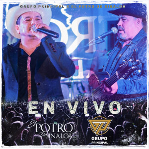 Album El Potro de Sinaloa y Grupo Principal En Vivo from El Potro De Sinaloa