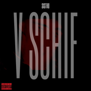 Album V schif (Explicit) from Sistro