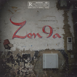 Listen to Zen9A (Explicit) song with lyrics from Yasser Arafal