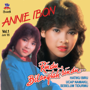 Listen to Adakah Cinta Di Hatimu song with lyrics from Annie Ibon