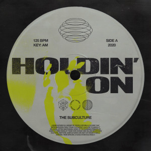 The Subculture的專輯Holdin' On (Extended Mix)