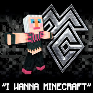 Listen to I Wanna Minecraft Video Game Parody Song (feat. Logan John Cimins, Kaylee Paige Cimins & Lucia Lee Cimins) song with lyrics from MinecraftSongs