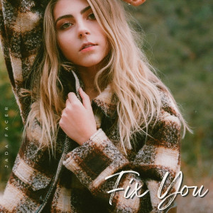Fix You (Acoustic) dari Jada Facer