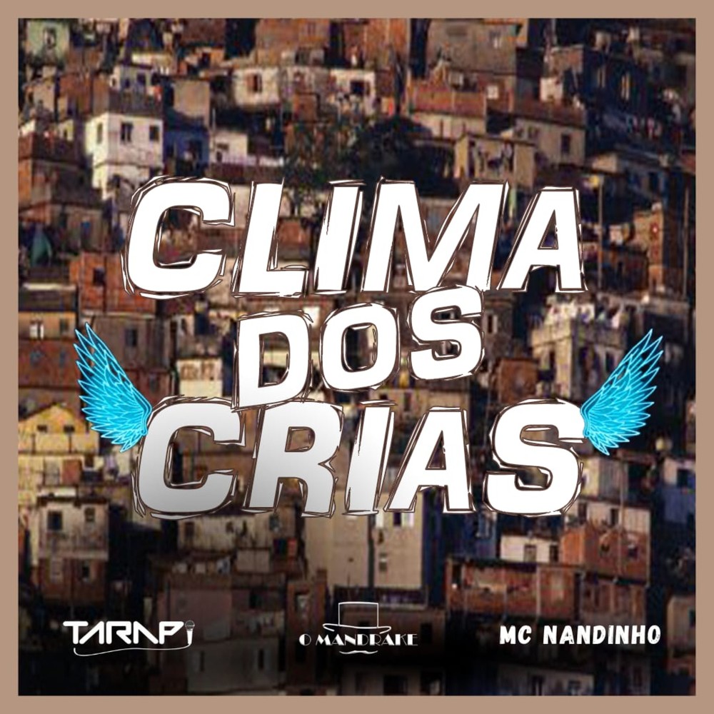 Clima dos Crias (Explicit)
