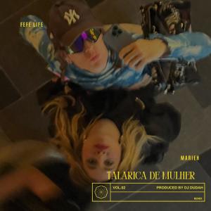 收聽Dj Dudah的TALARICA DE MULHER (Explicit)歌詞歌曲