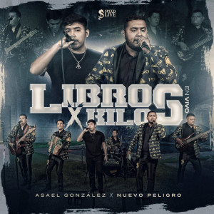Dengarkan Libros x Kilos (En Vivo) lagu dari Asael gonzález dengan lirik