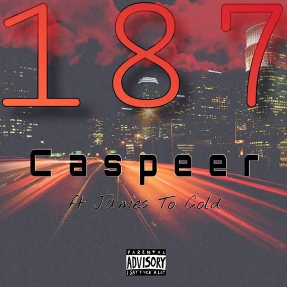 187 (feat. Jame$TooCold) (Explicit)