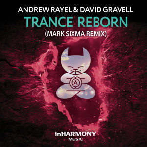 David Gravell的專輯Trance ReBorn (FYH100 Anthem)