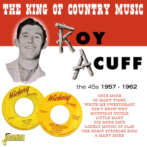Album The King of Country Music : Sessions 1957 – 1962 from Roy Acuff