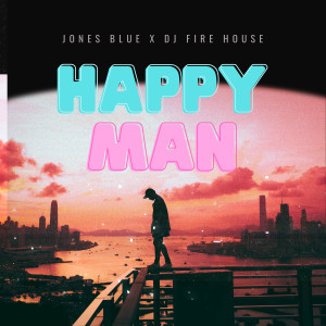 Album Happy Man from DJ Fire House