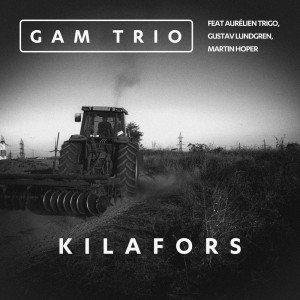 อัลบัม Kilafors ศิลปิน GAM Trio