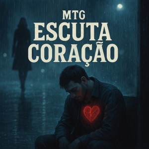 ดาวน์โหลดและฟังเพลง MTG Escuta Coração พร้อมเนื้อเพลงจาก braga.wav