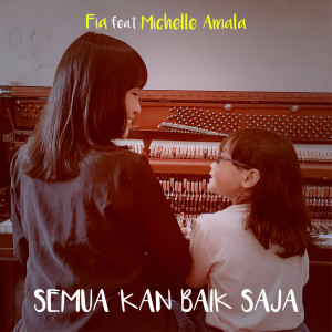 收聽Fia的Semua 'Kan Baik Saja歌詞歌曲