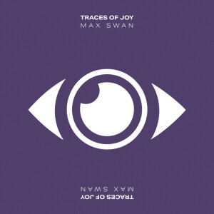 Listen to Traces Of Joy song with lyrics from Max Swan