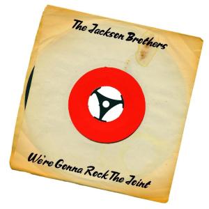 收聽The Jackson Brothers的We're Gonna Rock the Joint歌詞歌曲