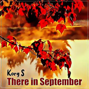 Korg S的專輯There in September