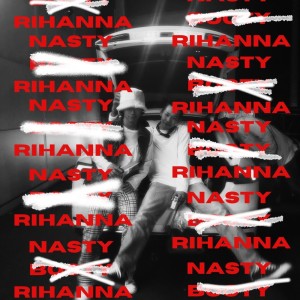 Album NASTY RIHANNA from Chats