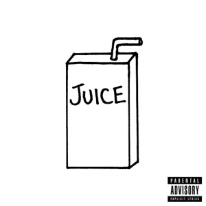 ดาวน์โหลดและฟังเพลง Juice (Explicit) พร้อมเนื้อเพลงจาก StackzTooTrill