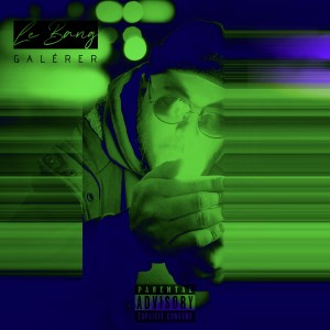 Album Galérer oleh Le Bang