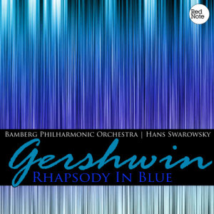 Bamberg Philharmonic Orchestra的專輯Gershwin: Rhapsody in Blue