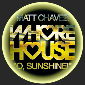 O, Sunshine! dari Matt Chavez