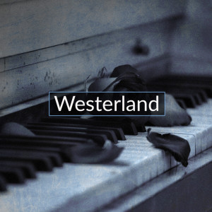 อัลบัม Westerland (Piano Version) ศิลปิน Billy Pianoguy