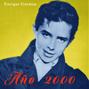 อัลบัม Año 2000 ศิลปิน Enrique Guzman