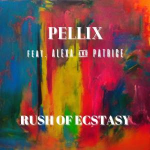 Pellix的專輯Rush Of Ecstasy
