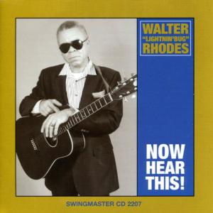 Walter "Lightning Bug" Rhodes的專輯Now Hear This!