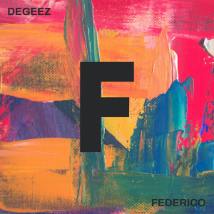 ดาวน์โหลดและฟังเพลง Federico (Explicit) พร้อมเนื้อเพลงจาก Degeez