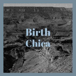 Album Birth Chica from 