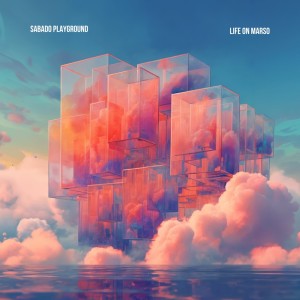 Dengarkan lagu Life On Marso nyanyian Sabado Playground dengan lirik