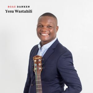 Listen to YESU WASTAHILI song with lyrics from Boaz Danken