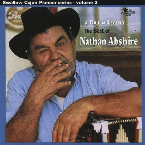 Nathan Abshire的專輯A Cajun Legend: The Best of Nathan Abshire
