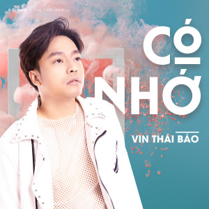 Vin Thái Bảo的專輯Có Nhớ