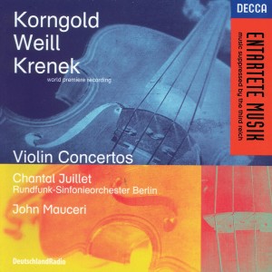 Chantal Juillet的專輯Korngold / Weill / Krenek: Violin Concertos