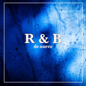 Various的專輯R&B de nuevo (Explicit)